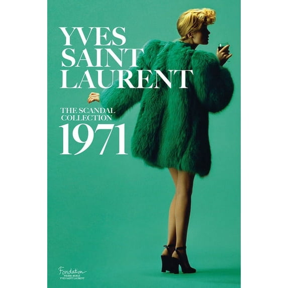 Yves Saint Laurent: The Scandal Collection, 1971, (Hardcover)