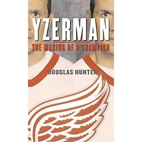 Pre-Owned Yzerman : The Making of a Champion (Other) 9780770429829