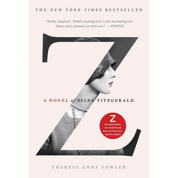 Z: A Novel of Zelda Fitzgerald, (Paperback)