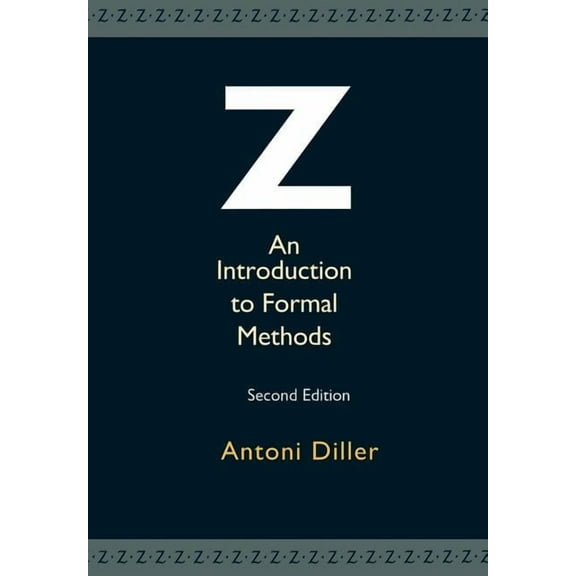 Z: An Introduction to Formal Methods, (Paperback)