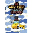 thumbnail image 1 of Z And The Magic Truck, (Paperback), 1 of 1
