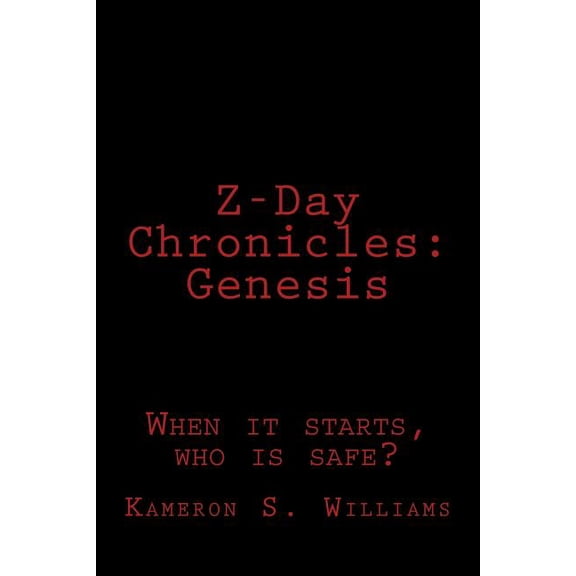 Z-Day Chronicles: Genesis (Paperback)