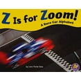 thumbnail image 1 of Pre-Owned Z Is for Zoom!: A Race Car Alphabet (A+ Books, Alphabet Fun) (Unknown) 1429632941 9781429632942, 1 of 1