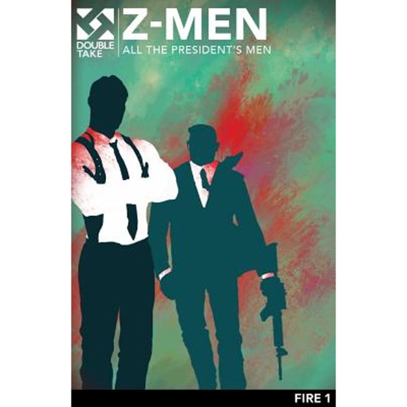 Pre-Owned Z-Men: All the President's Men (Fire I) (Paperback) 0997289902 9780997289909