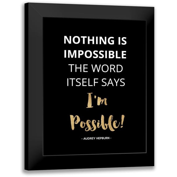 Z Studio 12x14 Black Modern Framed Museum Art Print Titled - Nothing Is Impossible, Gold