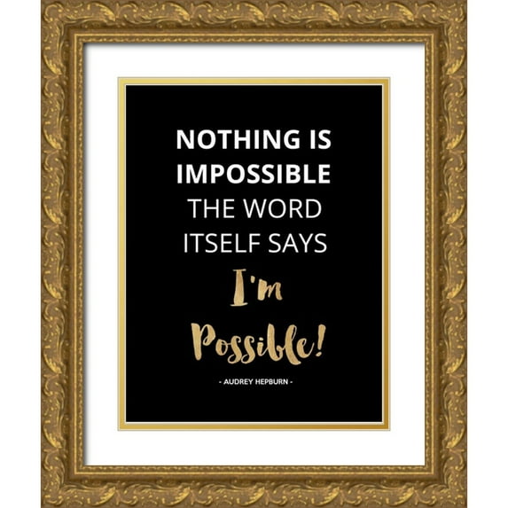Z Studio 12x14 Gold Ornate Wood Framed with Double Matting Museum Art Print Titled - Nothing Is Impossible, Gold