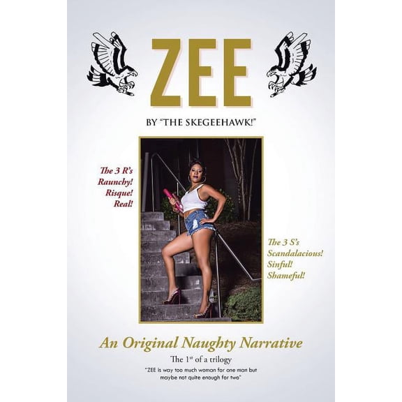 ZEE: An Original Naughty Narrative