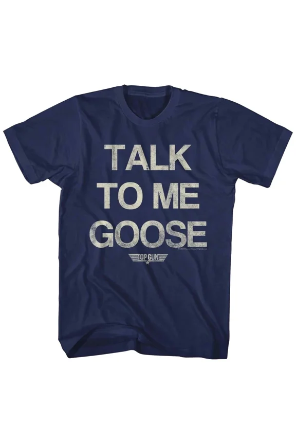Talk To Me Goose Men'S Slogan T Shirt Fighter Pilot Callsign Bradshaw Hot Trending Shirt/Sweatshirt/Hoodie