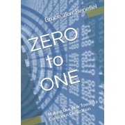 ZERO to ONE Making Our Way Toward a Conscious Civilization, Paperback