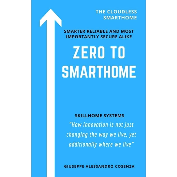 ZERO to SMARTHOME: Cloudless IoT (Paperback)
