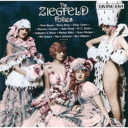 ZIEGFELD FOLLIES [LIVING ERA]