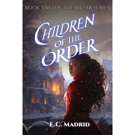 The Aazar Children of the Order: Book Two of The Aazar Series, (Paperback)