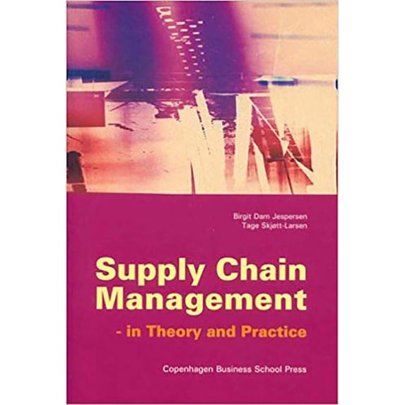 Supply Chain Management : In Theory and Practice (Paperback)