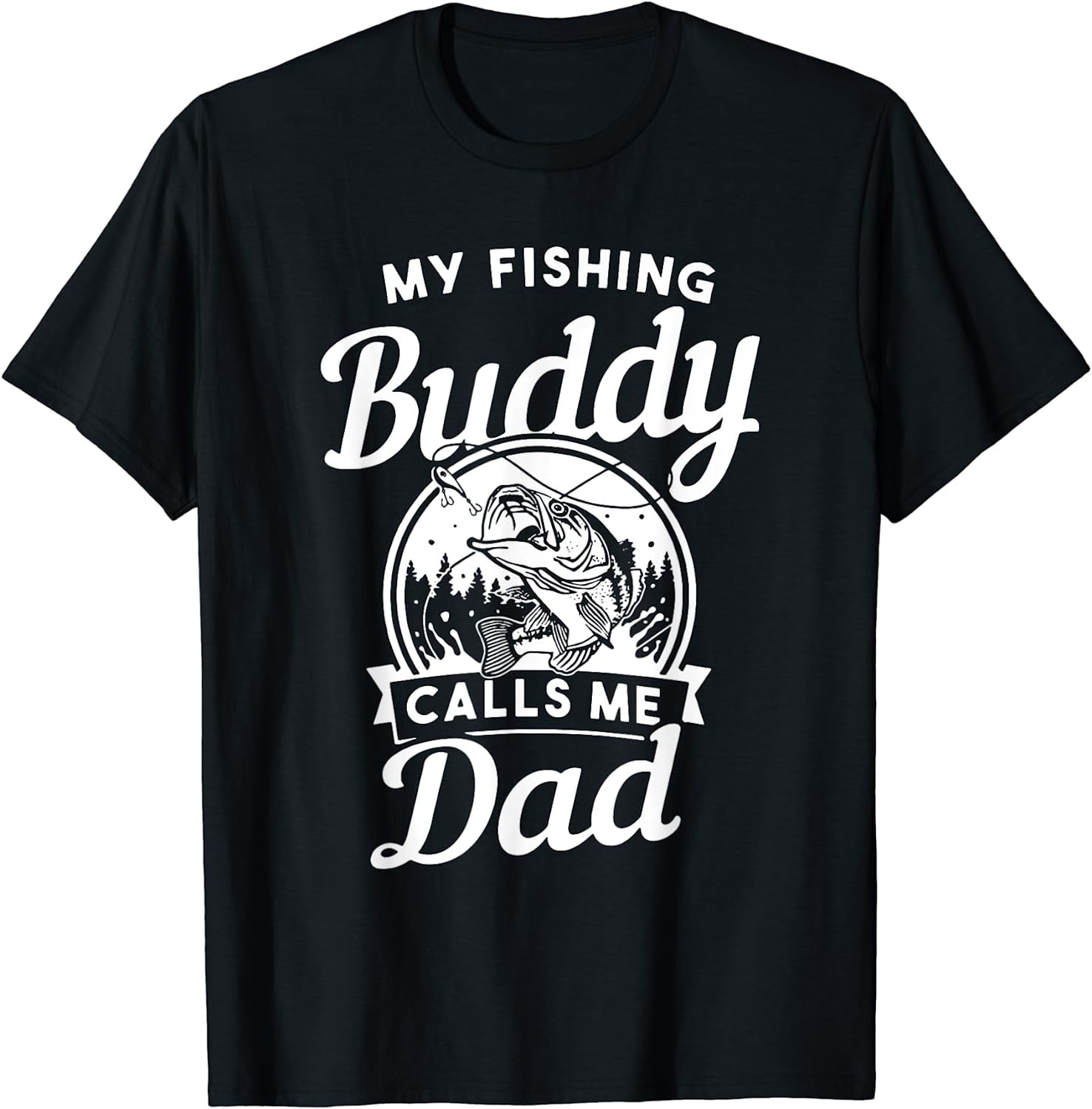 My Fishing Buddies Call Me Dad Shirt Father Day Birthday Men My Fishing Buddies Call Me Dad Shirt Father Day Birthday Men