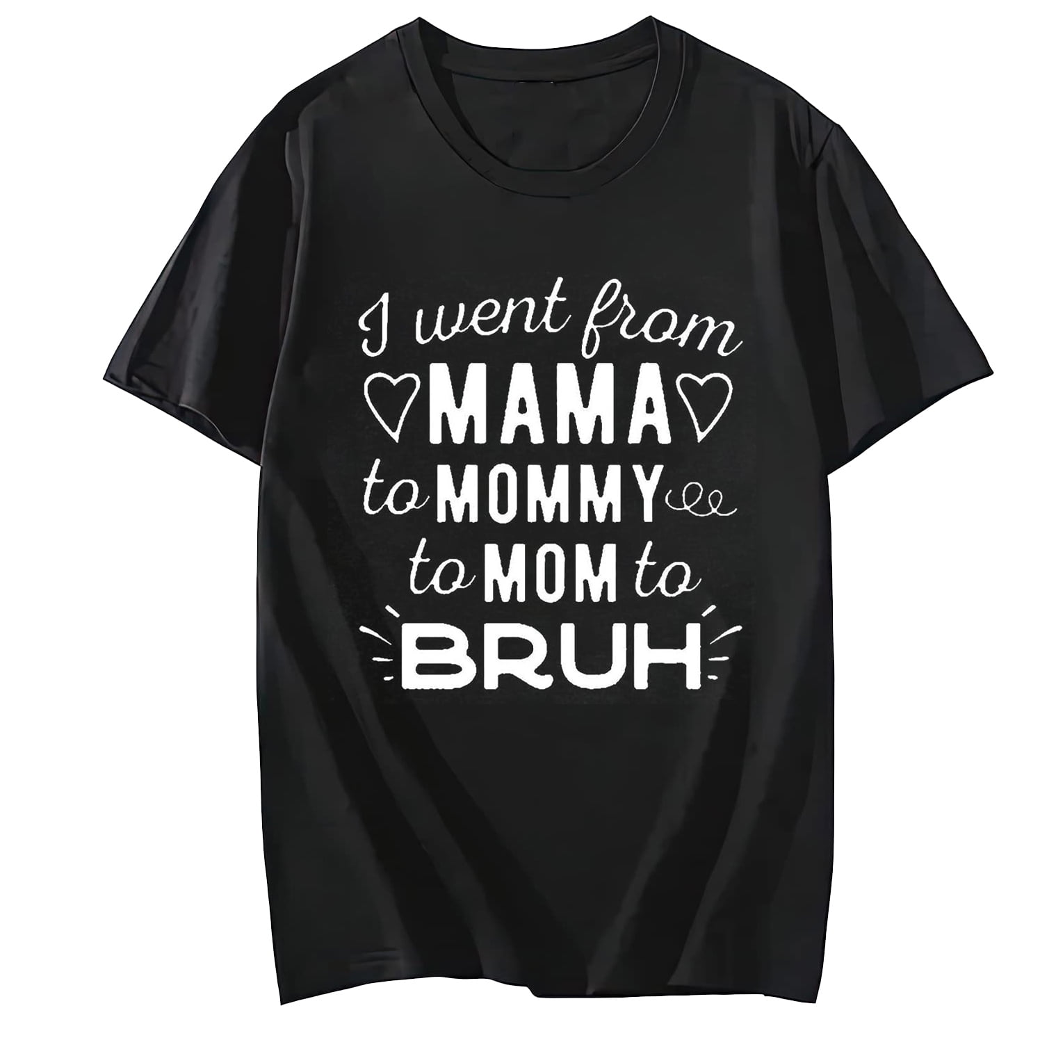 ZOCAVIA I Went From Mama To Mommy To Mom Bruh Shirt Tee Women Funny