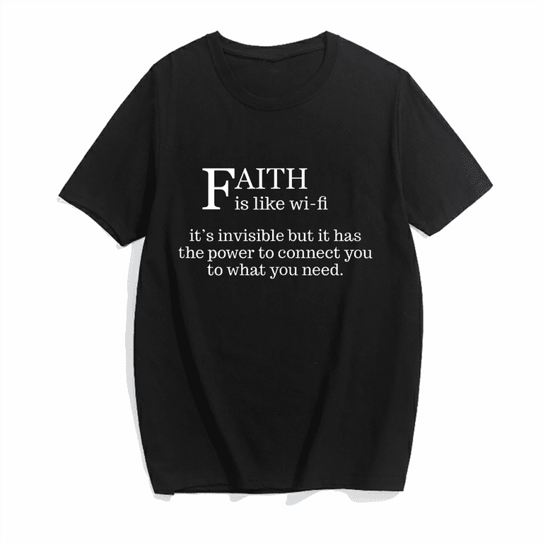 Faith Is Like Wifi - Funny Christian Pastoral T Shirt Faith Is Like Wifi - Funny Christian Pastoral T Shirt
