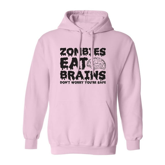 ZOMBIES EAT BRAINS Adult Hooded Sweatshirt