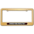 thumbnail image 1 of ZOMBIES WERE PEOPLE TOO! - Biohazard License Plate Frame, 1 of 1