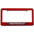 thumbnail image 1 of ZOMBIES WERE PEOPLE TOO!, Biohazard License Plate Tag Frame, Multiple Colors, 1 of 1