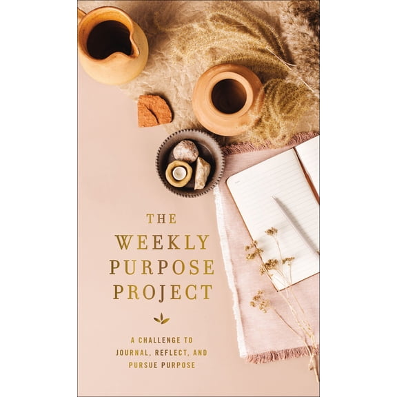 ZONDERVAN: Weekly Purpose Project: A Challenge to Journal, Reflect, and Pursue Purpose (Hardcover)