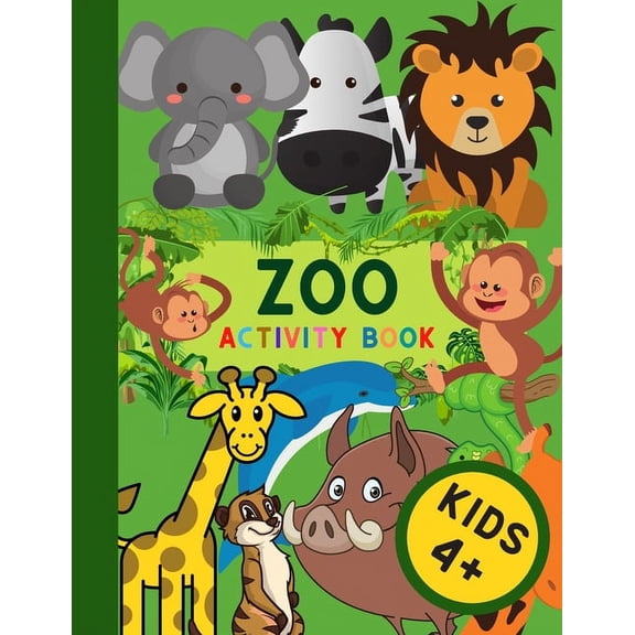 ZOO Activity Book Kids 4+: Various Activities, Coloring, Drawing, Letter Tracing, (Paperback)