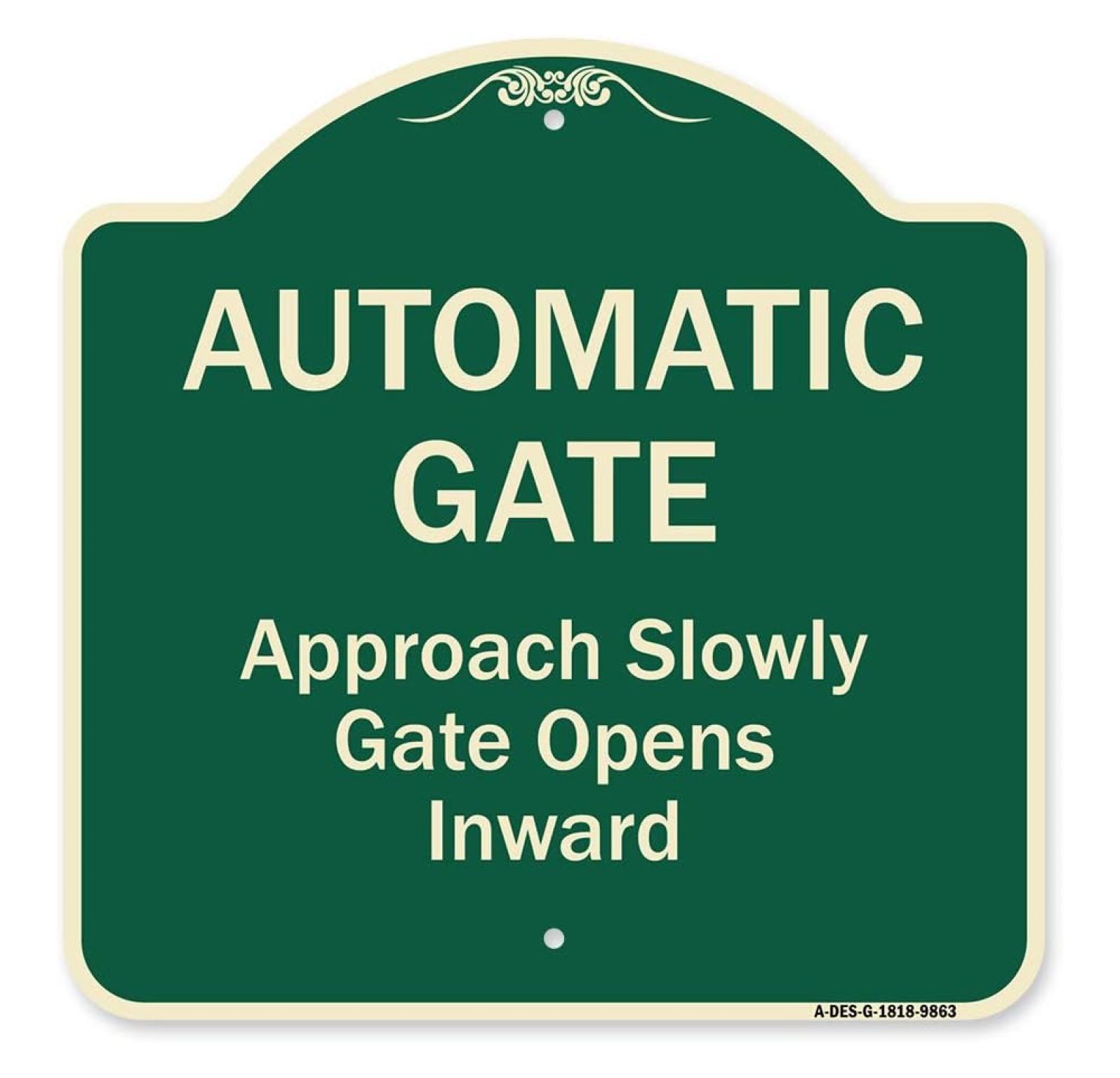 ZQRPCA Designer Series Sign Automatic Gate Approach Slowly Gate Opens