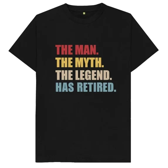 ZV1 - The Man The Myth The Legend Has Retired T Shirt