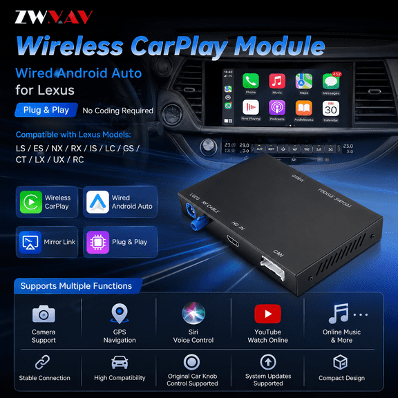 ZWMAV wireless CarPlay module wired Android Auto suitable For Lexus LS/ES/NX/RX/IS/LC /GS/CT/LX/UX/RC models decoding box supports mirror link, camera, GPS, Siri, YouTube, etc