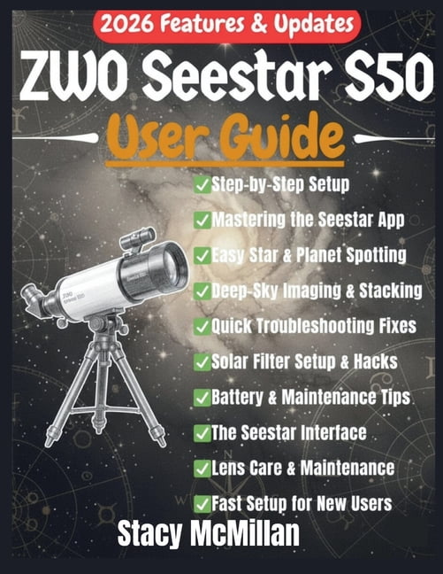 From Setup to Mastery ZWO Seestar S50 User Guide: A Complete Step-by ...