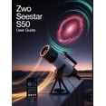 thumbnail image 1 of ZWO Seestar S50 User Guide: A Step-by-Step Guide for Novices and Elders Exploring Core Camera Functions, Innovative Meth, (Paperback), 1 of 1