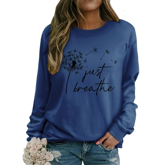 ZXSXSY Women Dandelion Just Breathe Letter Printed Crew Neck Long Sleeves Pullover