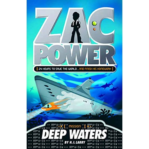 Pre-Owned Zac Power #2: Deep Waters: 24 Hours to Save the World ... and Finish His Homework (Paperback) 0312346557 9780312346553