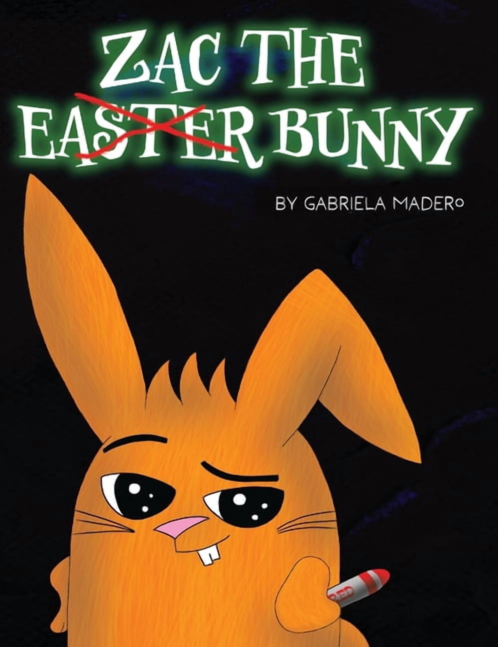 Zac the (not) Easter Bunny, (Hardcover)