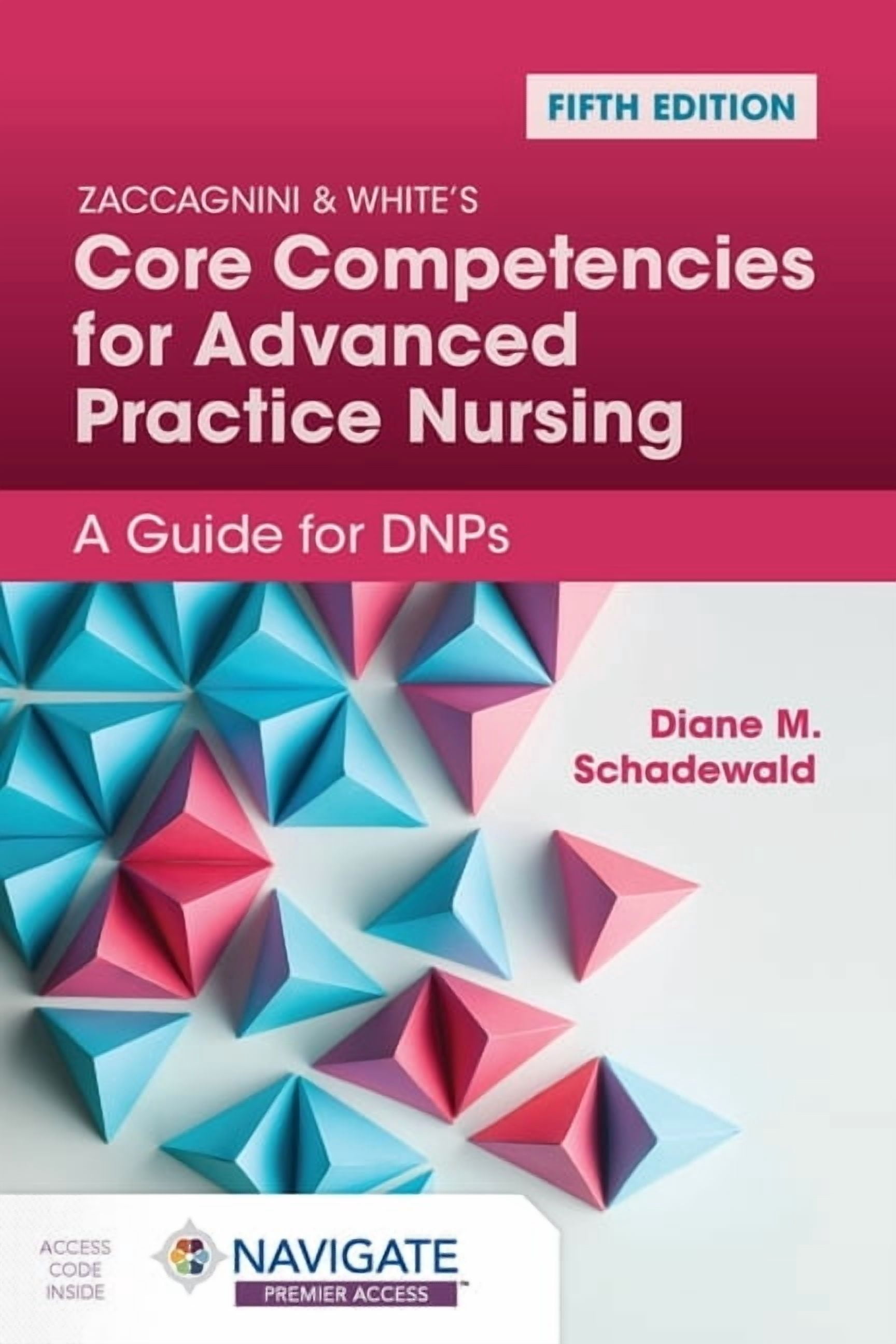Zaccagnini &amp; White's Core Competencies for Advanced Practice Nursing: A Guide for Dnps, (Paperback)