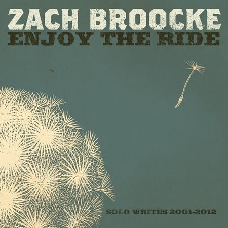 Zach Broocke - Enjoy the Ride: Solo Writes 2001-2012 - Folk Music - CD