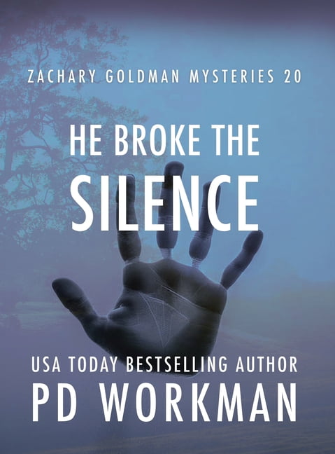 Zachary Goldman Mysteries He Broke the Silence, Book 20, (Hardcover)