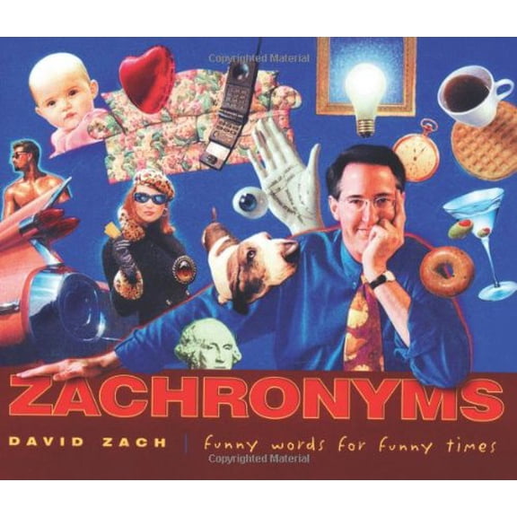 Pre-Owned Zachronyms: Funny Words for Funny Times (Paperback) 1891630008 9781891630002