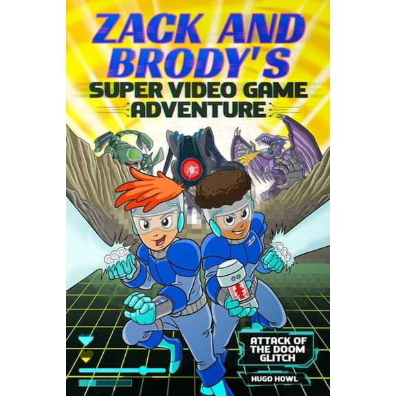 Zack And Brody's Super Video Game Adventure, (Paperback)