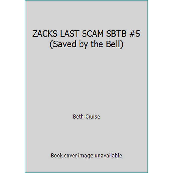 Pre-Owned ZACKS LAST SCAM SBTB #5 (Saved by the Bell) (Paperback) 0020427670 9780020427674
