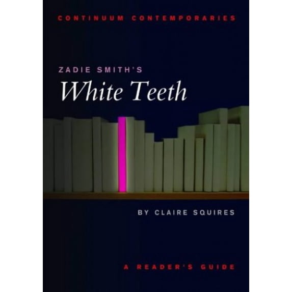 Pre-Owned Zadie Smith's White Teeth (Paperback) 0826453260 9780826453266