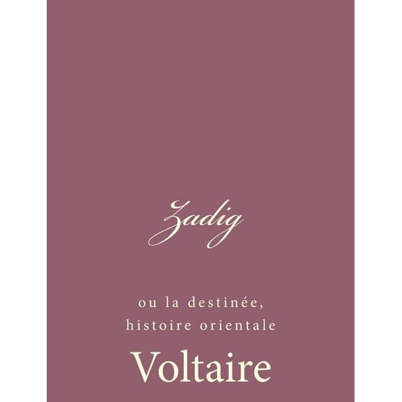Zadig: ou la destine, histoire orientale (Paperback)