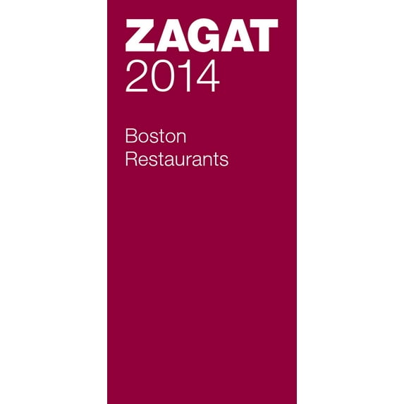 Zagat Survey: Boston Restaurants: Zagat Boston Restaurants (Other)