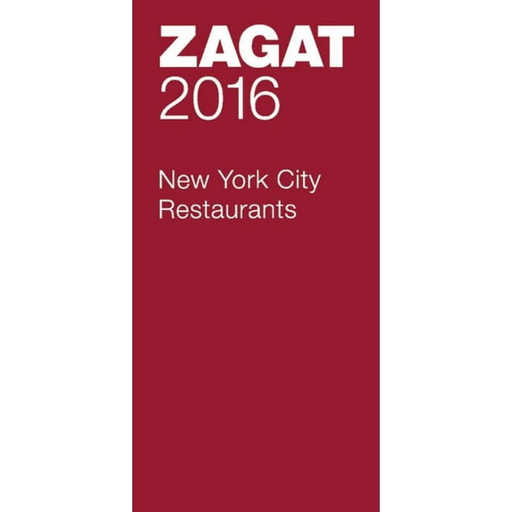 Zagat Survey: New York City Restaurants: Zagat New York City Restaurants (Paperback)
