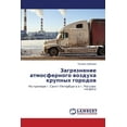 thumbnail image 1 of Zagryaznenie Atmosfernogo Vozdukha Krupnykh Gorodov (Paperback), 1 of 1
