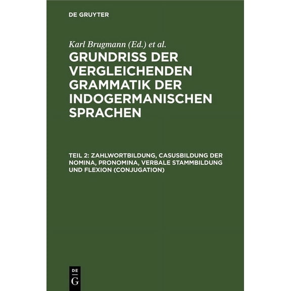 Zahlwortbildung, Casusbildung der Nomina, Pronomina, verbale Stammbildung und Flexion (Conjugation) (Hardcover)