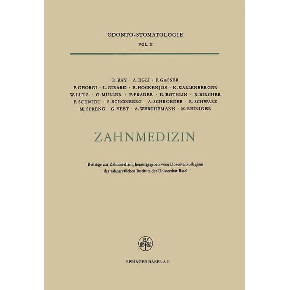 Zahnmedizin: Beiträge Zur Zahnmedizin Anlässlich Des 25jährigen Bestehens Des Zahnärztlichen Instituts Der Universität B, (Paperback)