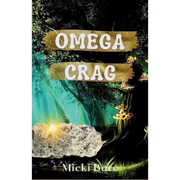 Zahra of the Uwharries Omega Crag: Zahra of the Uwharries, Book 3, (Paperback)