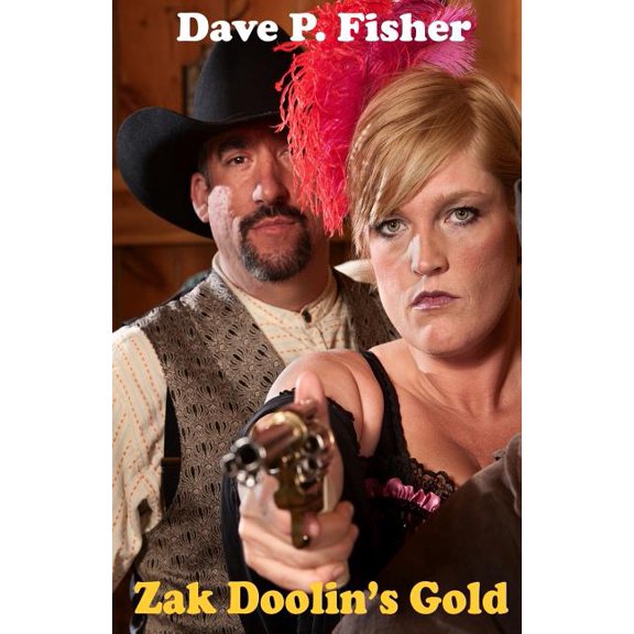 Zak Doolin's Gold (Paperback) by Kathy E Fisher, Dave P Fisher