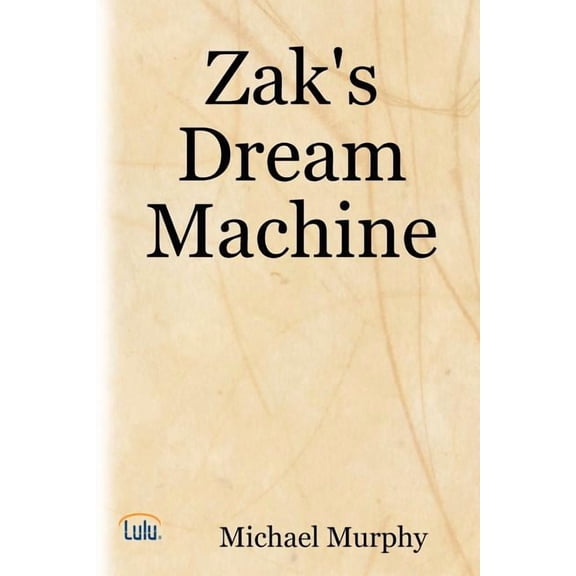 Zak's Dream Machine