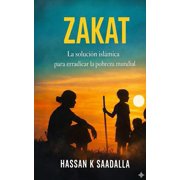 Les Tr sors de la Sunna Proph tique Zakat La soluci n isl mica a la pobreza global, Book 1, Paperback